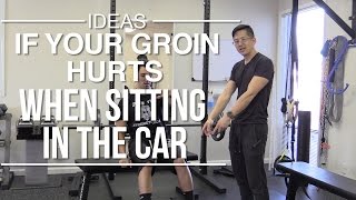 Ideas if your groinhigh adductor hurts when sitting in the car [upl. by Won]