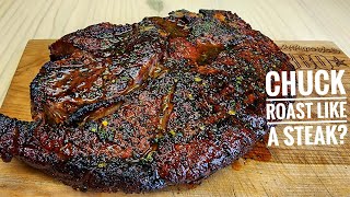 Cooking Chuck Roast Like a Steak  Reverse Seared Chuck Roast [upl. by Ttcos]