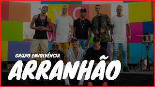 GRUPO ENVOLVÊNCIA  ARRANHÃO  PAGODE LANÇAMENTO 2021  OS PAGODES MAIS TOCADOS DE 2021  NOVA [upl. by Raybourne]