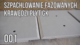 Szpachlowanie fazowanych krawędzi płyt GK [upl. by Ifen]