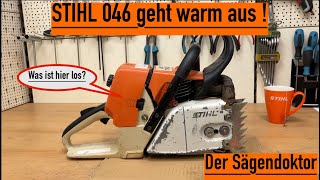 STIHL 046 geht warm aus stihl kettensäge sägendoktor husqvarna motorsäge dolmar reparatur [upl. by Nnalorac]