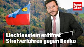 Liechtenstein eröffnet Strafverfahren gegen Benko  kronetv NEWS [upl. by Aivatnuahs]