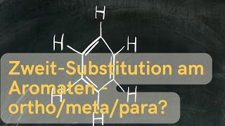 Zweitsubstitution am Aromaten para meta orthoPosition MEffekt und MEffekt [upl. by Adnohsek]