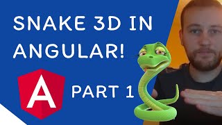 Snake3D in Angular Part 1 [upl. by Nyla713]