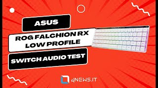 Audio and RGB Test Asus Rog Falchion RX LOW PROFILE red switches [upl. by Ahsiekyt]