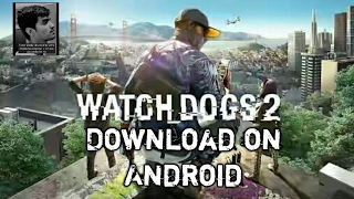 Watch dogs 2  download on android [upl. by Akinahs530]