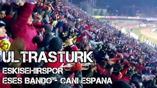 Eses Bando  Cani Espana UltrasTurk [upl. by Dnomyad]