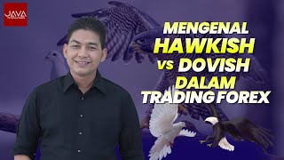 Mengenal Hawkish vs Dovish dalam Dunia Trading Forex [upl. by Selig]