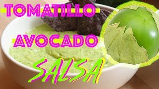 Homemade Tomatillo Avocado Salsa  5 ingredients [upl. by Anstus]