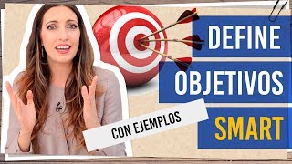 Objetivos smart  Ejemplos para definir tus objetivos smart [upl. by Nylhtak]