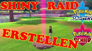 ✨SHINY RAID✨ selber ERSTELLEN Das kann jeder ganz einfach nach machen  Pokemon Schwert und Schild [upl. by Tabber698]