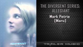 The Divergent Series Allegiant UK Trailer Song  Mark Petrie  Maru [upl. by Atirehs]