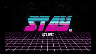 The Euphonious  Stay 80s Remix  Remix by nrdw Lyric Video [upl. by Conias]