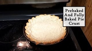 How To Prebake And Fully Bake A Pie Crust  And What Is The Difference [upl. by Cleveland]