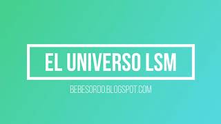 EL UNIVERSO EN SEÑAS LSM [upl. by Ardehs]