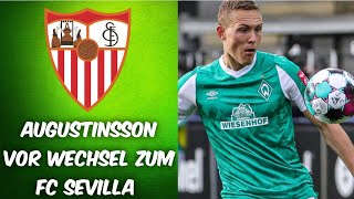 SV Werder Bremen  Augustinsson für 5 Mio zum FC Sevilla  Wechsel steht bevor [upl. by Hteik]