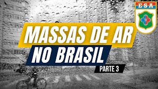 Massa Equatorial Atlântica mEa e Massa Tropical Continental mTc no Brasil [upl. by Simmie605]