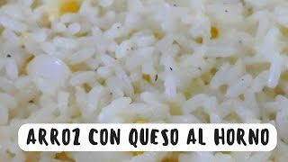 ARROZ HORNEADO CON QUESO Y ELOTITOS [upl. by Barbette]