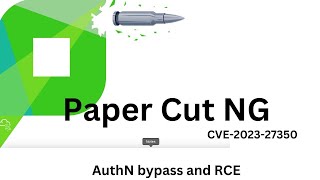 PaperCutNG  CVE202327350  Authentication bypass and remote code execution [upl. by Tnecillim9]