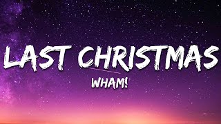 Wham  Last Christmas Lyrics [upl. by Brandie]