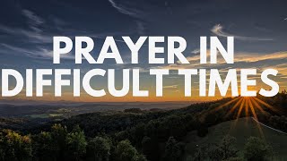 Prayer In Difficult Times  Anchored In Prayer [upl. by Lubin]