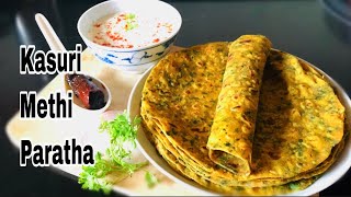 Kasuri Methi Paratha  Dried Fenugreek Leaves Paratha  Methi ka Paratha  How To make Methi Tepla [upl. by Varian]