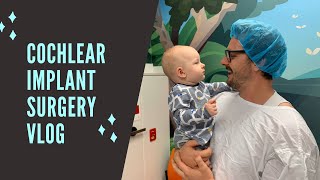 COCHLEAR IMPLANT SURGERY  EMOTIONAL VLOG  9 MONTH OLD BABY [upl. by Lacefield]