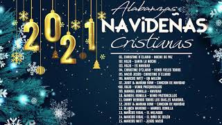 Feliz Navidad 2021  Alabanzas Navideñas Cristianas  Navidad Grandes Exitos Mix 2021 [upl. by Corneille]