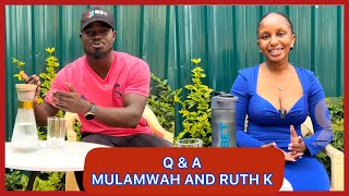 LETS TALK  RUTH K amp MULAMWAH QUESTION amp ANSWERS [upl. by Zellner]