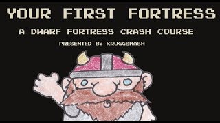 Your First Fortress A Dwarf Fortress Crash Course [upl. by Ihsoyim884]