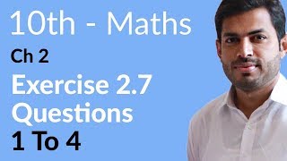 Class 10 Math Chapter 2  Exercise 27 Question 1 to 4  10th Class Math Chapter 2 [upl. by Rodolfo]