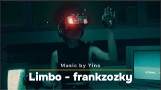 Limbo  frankzozky  Music by Yino [upl. by Luther169]