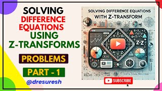 11 Difference Equations—Inverse Z Transforms—Using Partial Fractions 21MAB201T [upl. by Nilats]