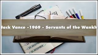 Jack Vance 1969 Servants of the Wankh Audiobook [upl. by Acinehs]