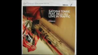 Satoshi Tomiie Feat Kelli Ali ‎– Love In Traffic [upl. by Elyac]