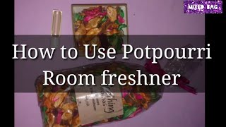 How to use Potpourri room freshner  How to use Potpourri bag flower spray [upl. by Hansel]