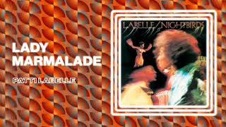 Patti Labelle  Lady Marmalade Official Audio [upl. by Idak]