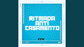 Ritmada Anti Casamento feat DJ Cyber Original [upl. by Genisia]