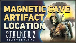 Magnetic Cave Artifact Location STALKER 2 Heart of Chornobyl [upl. by Torruella]