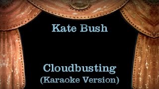 Kate Bush  Cloudbusting  Lyrics Karaoke Version [upl. by Redmond59]