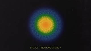 MAGIC  quotInner Love Energyquot Full Album [upl. by Howard]