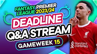 FPL GW15 LIVE DEADLINE STREAM  Gameweek 15 Team Selection Stream  Fantasy Premier League 202324 [upl. by Yenahs]