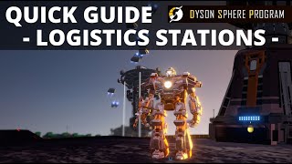 QUICK guide on LOGISTICS STATIONS  Basics Priority Power Warpers  Dyson Sphere Program [upl. by Ellesig337]