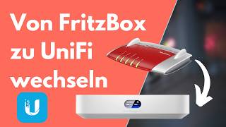 Von FritzBox zu UniFi wechseln  Tipps für Einsteiger [upl. by Nnyleimaj]