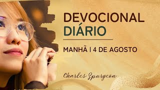 DEVOCIONAL DIÁRIO de Charles Spurgeon  4 de agosto  MANHÃ  Daniel 1132 [upl. by Demona162]