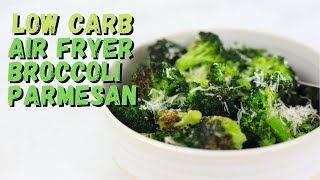 Low Carb Air Fryer Broccoli Parmesan  Keto [upl. by Atkins168]