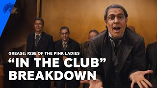 Grease Rise Of The Pink Ladies  quotIn The Clubquot Lyric Breakdown  Paramount [upl. by Camile]