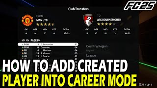 How to Use Created Player in Career Mode in EA FC 25 [upl. by Lihka895]