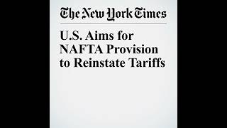 US Aims for NAFTA Provision to Reinstate Tariffs Audiobook [upl. by Reece805]