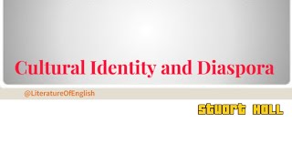 Cultural Identity and DiasporaPhasesRelationshipWritersLiteratureOfEnglish [upl. by Lehman302]